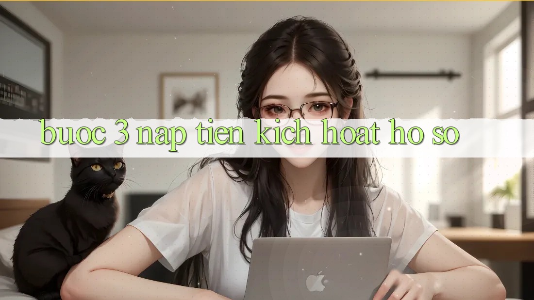 Bước 3: Nạp tiền kích hoạt hồ sơ Bước 3: Nạp tiền kích hoạt hồ sơ
