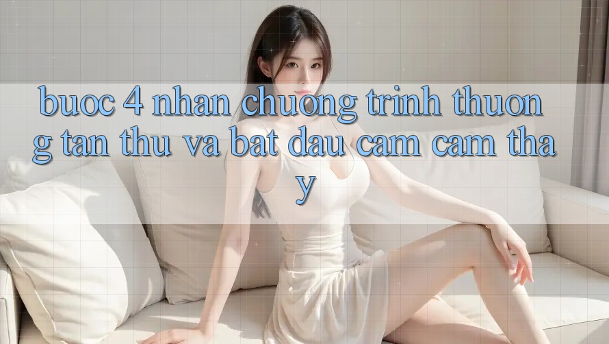 Bước 4: Nhận chương trình thưởng tân thủ và bắt đầu cảm cảm thấy Bước 4: Nhận chương trình thưởng tân thủ và bắt đầu cảm cảm thấy