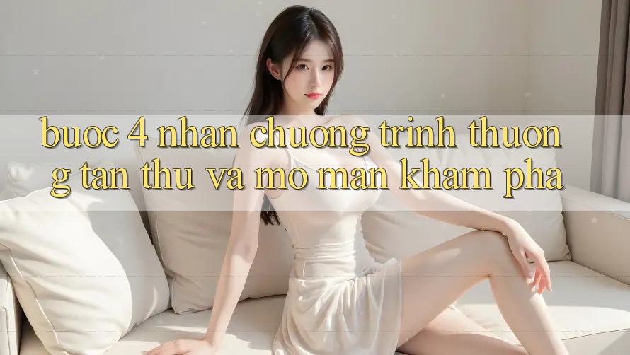 Bước 4: Nhận chương trình thưởng tân thủ và mở màn khám phá Bước 4: Nhận chương trình thưởng tân thủ và mở màn khám phá