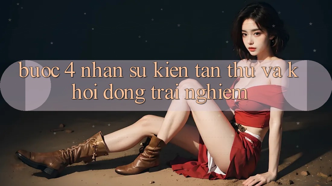 Bước 4: Nhận sự kiện tân thủ và khởi động trải nghiệm