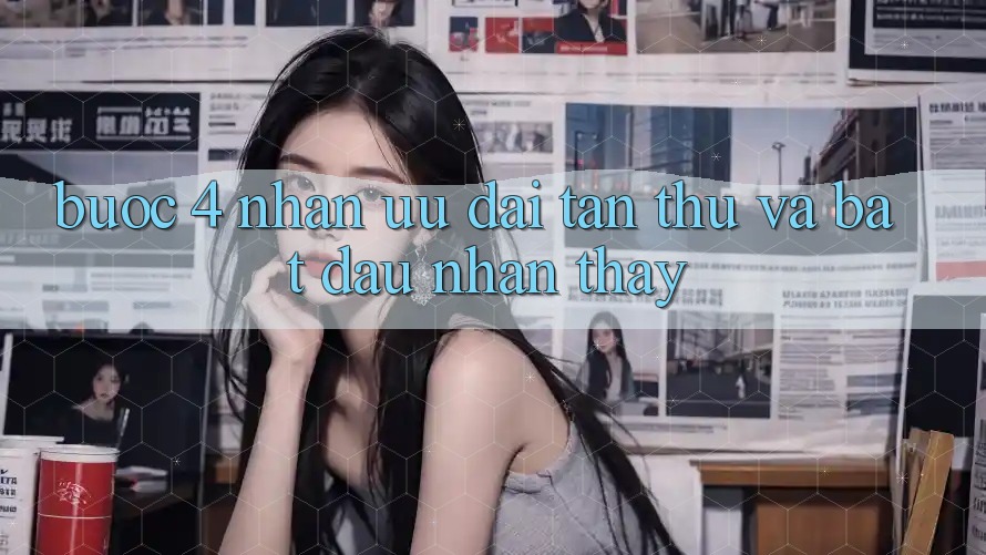 Bước 4: Nhận ưu đãi tân thủ và bắt đầu nhận thấy