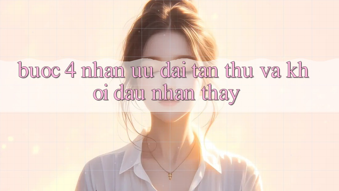 Bước 4: Nhận ưu đãi tân thủ và khởi đầu nhận thấy
