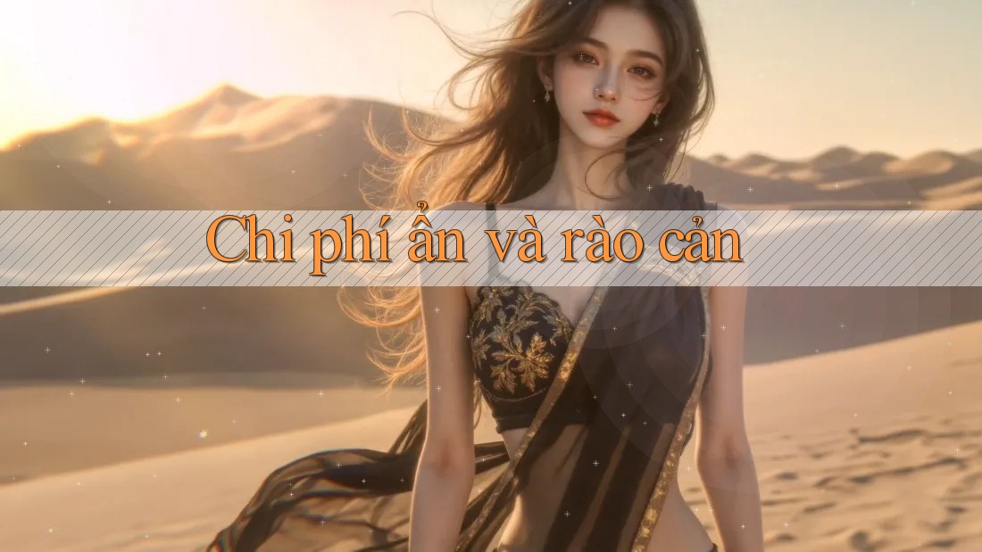 Chi phí ẩn và rào cản