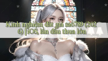 kinh nghiệm đắt giá sao789 (2026) iOS, lần đầu thua lớn