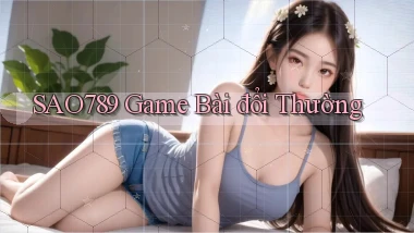sao789  game bài đổi thường